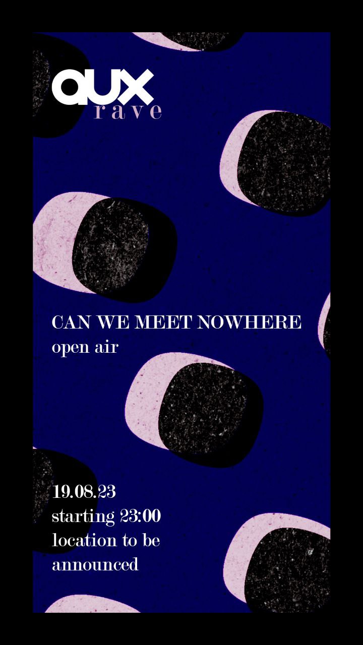 aux kollektiv — can we meet nowhere — open air, 19.08.2023